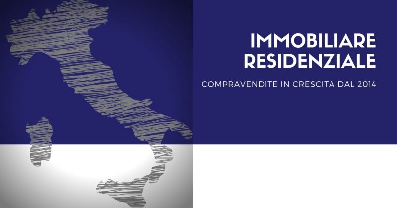 Immobiliare residenziale, compravendite in crescita dal 2014
